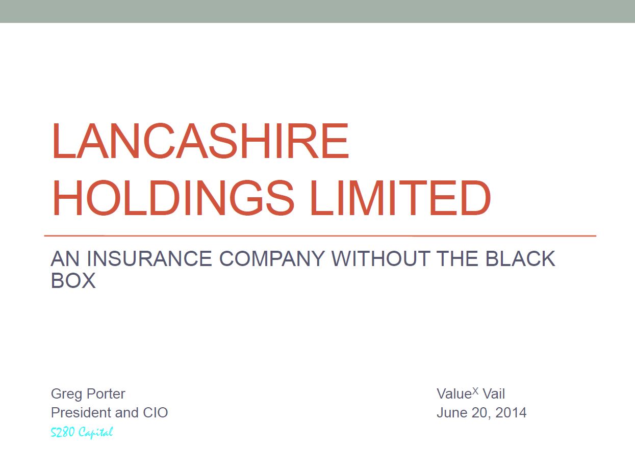 Lancashire Holdings Limited by Greg Porter - ValueX 2014