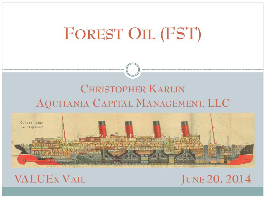 Forest Oil (FST) by Christopher Karlin - ValueXVail - 2014