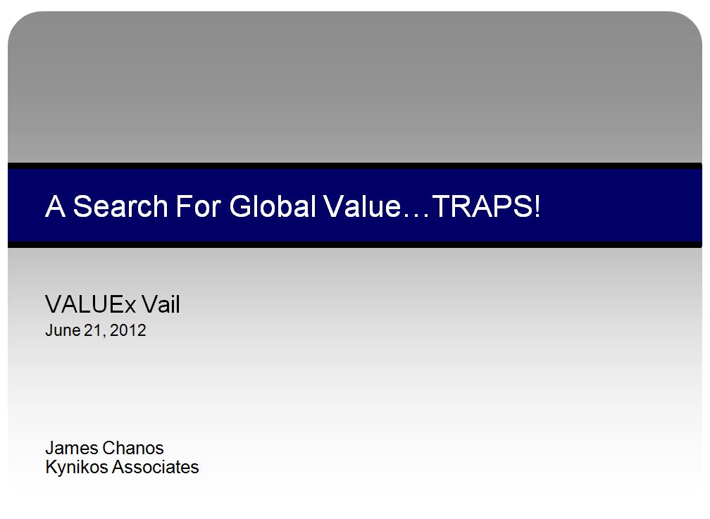 A Search for Global Values by James Chanos