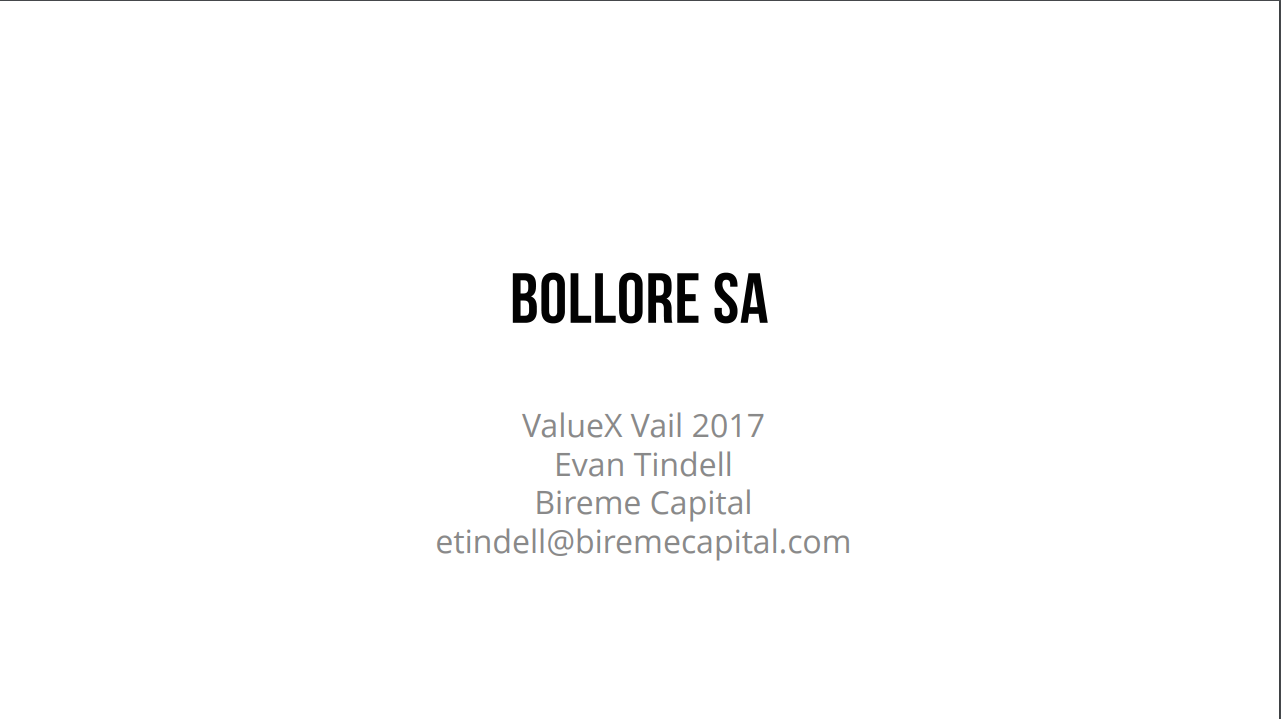 Bollore SA – Evan Tindell - ValueXVail 2017