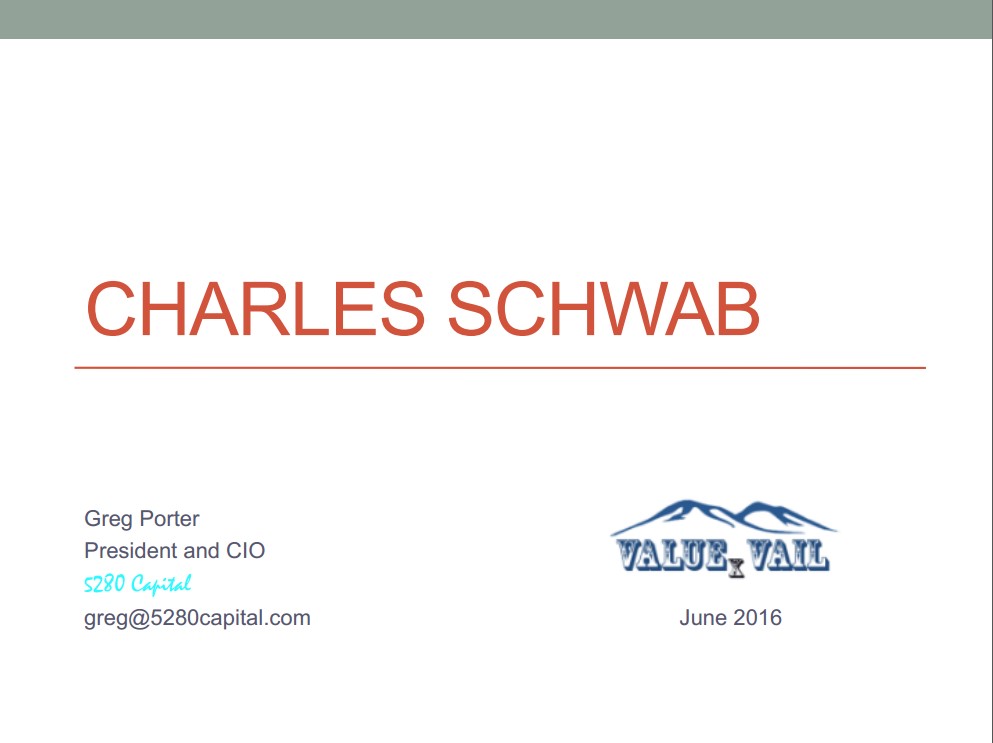 Charles Schwab Capital Presentation - ValueXVail 2016